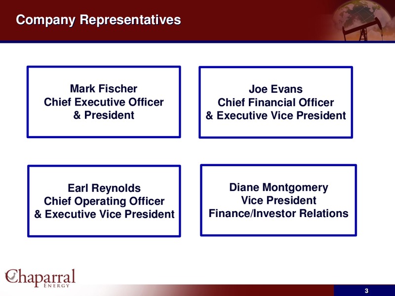 JP Morgan High Yield Conference – Chaparral Energy, Inc – slide 2