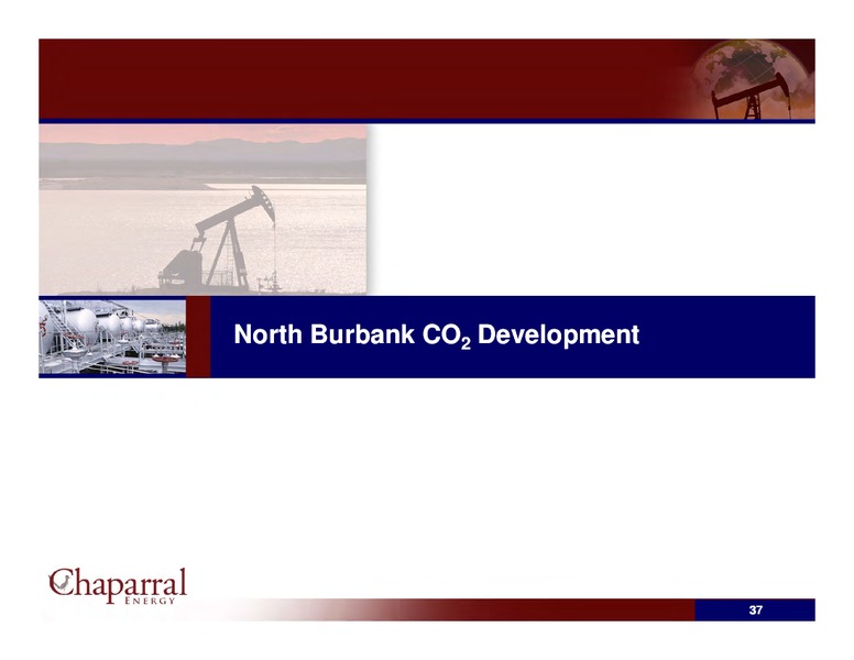 Wells Fargo Presentation – Chaparral Energy, Inc – slide 36