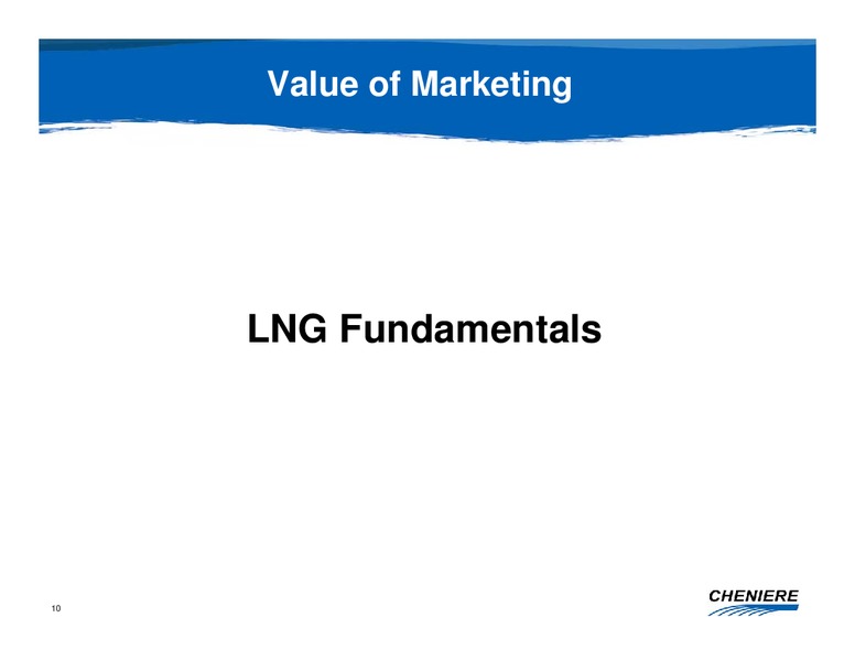 CREDIT SUISSE ENERGY SUMMIT – Cheniere Energy, Inc. – slide 9