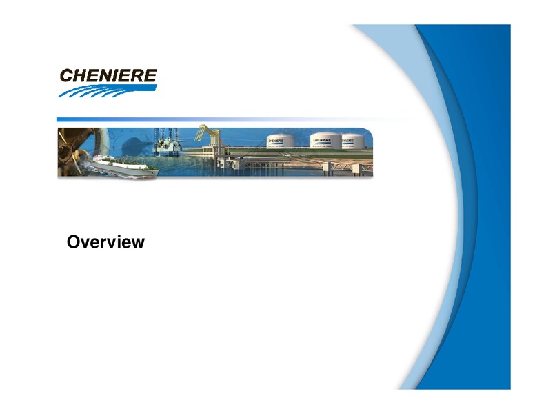 OCTOBER 2011 INVESTOR PRESENTATION – Cheniere Energy, Inc. – slide 2