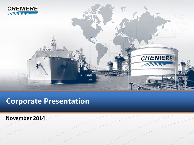CORPORATE PRESENTATION – Cheniere Energy, Inc. – slide 1