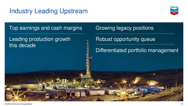 UPSTREAM PRESENTATION – Chevron Corp – slide 41