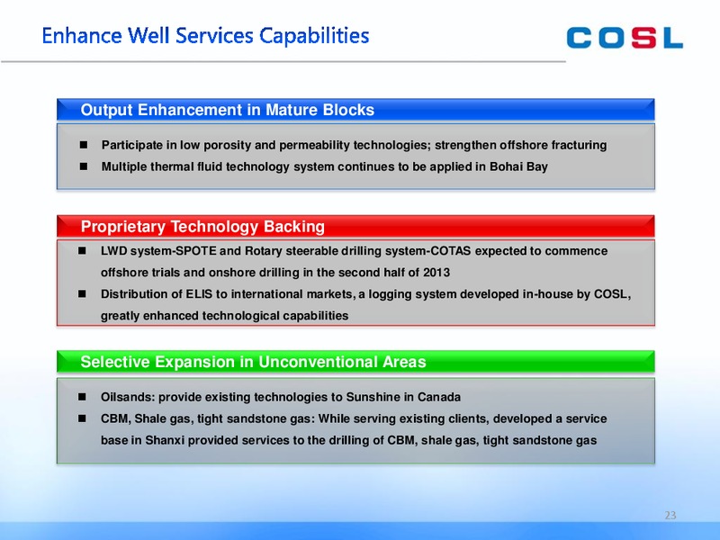 AUGUST 2013 INVESTOR PRESENTATION – CHINA OILFIELD SERVICES LTD. – slide 23
