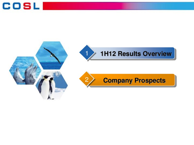 H1 2012 EARNINGS CALL – CHINA OILFIELD SERVICES LTD. – slide 16
