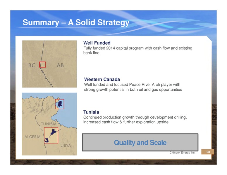 2014 Intermediate Energy Growth & Yield Conference – Chinook Energy, Inc. – slide 22