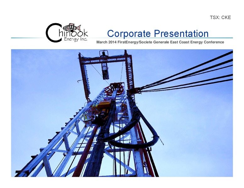 CORPORATE PRESENTATION – Chinook Energy, Inc. – slide 1