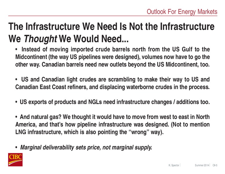 AUGUST 2014 INVESTOR PRESENTATION – CIBC – slide 5