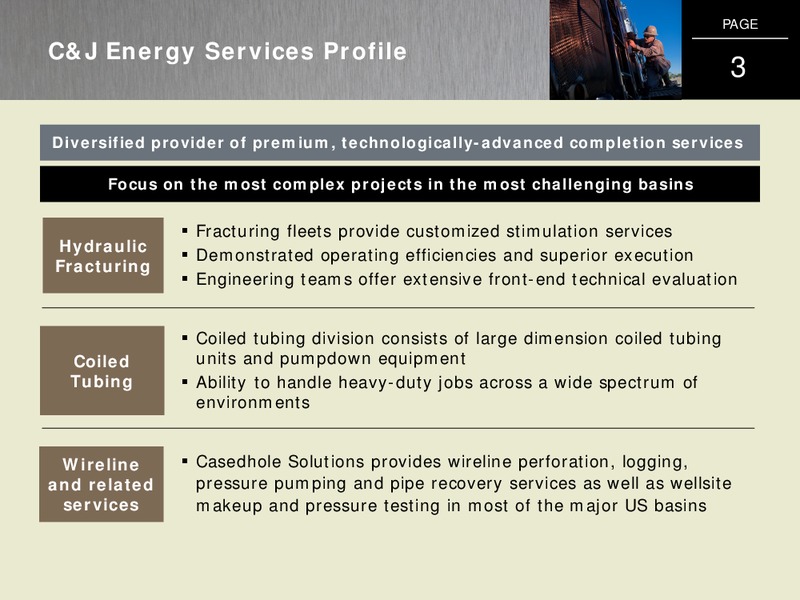 Q1 2013 INVESTOR PRESENTATION – C&J Energy Services Inc. – slide 2