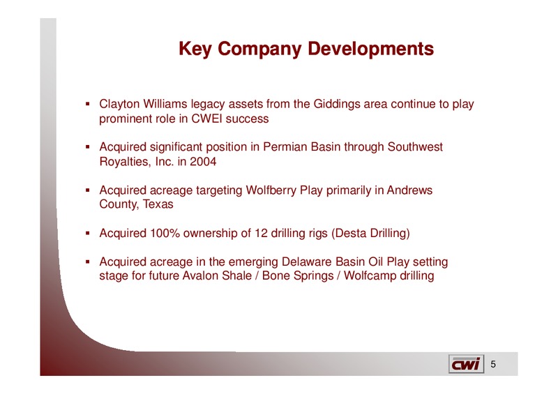 IPAA OGIS CONFERENCE – Clayton Williams Energy Inc. – slide 4