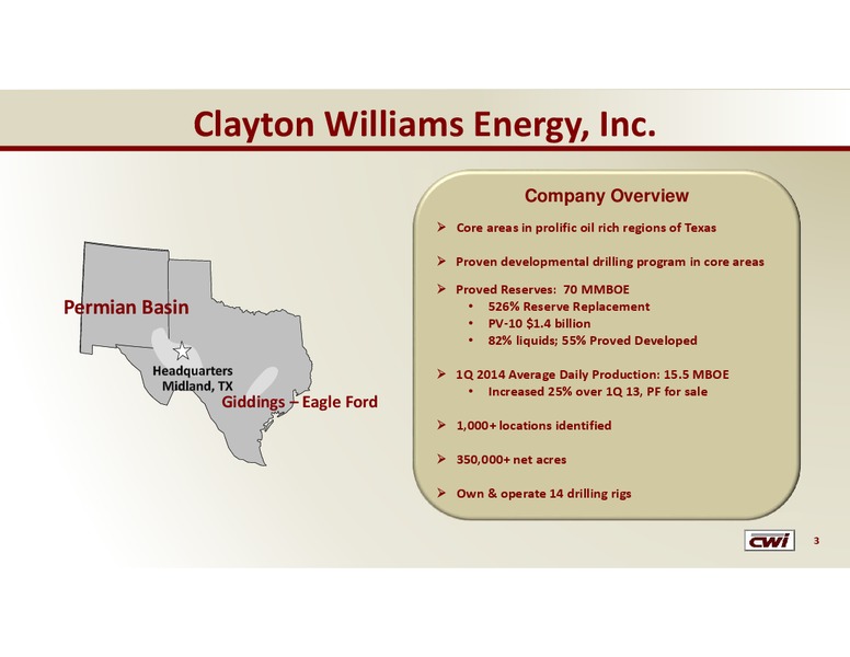 GHS 100 Energy Conference – Clayton Williams Energy Inc. – slide 2