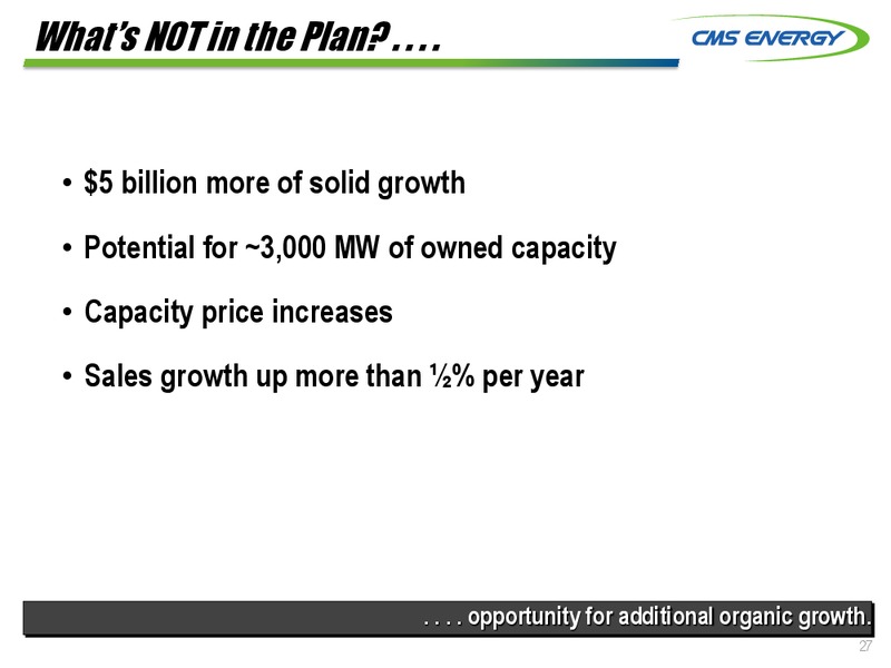 INVESTOR MEETINGS – Cms Energy – slide 27