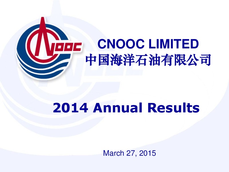 2014 ANNUAL RESULTS – CNOOC Limited – slide 1