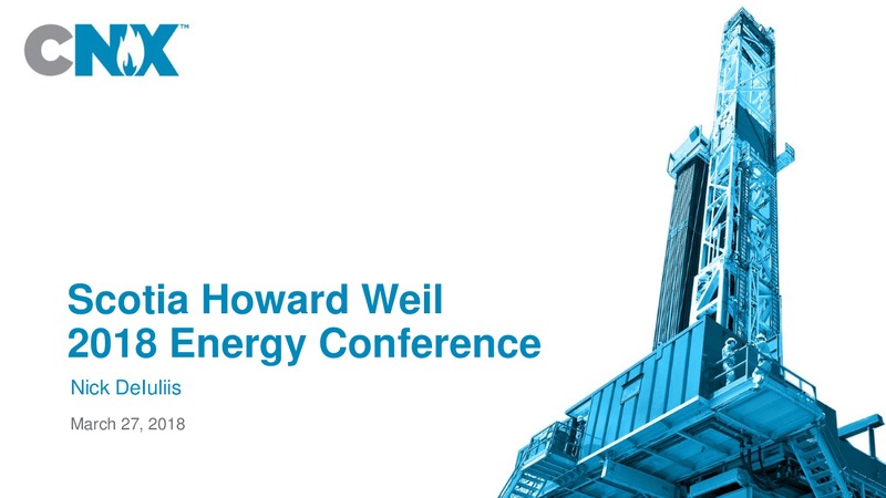 Scotia Howard Weil 2018 Energy Conference – CNX Resources – slide 1
