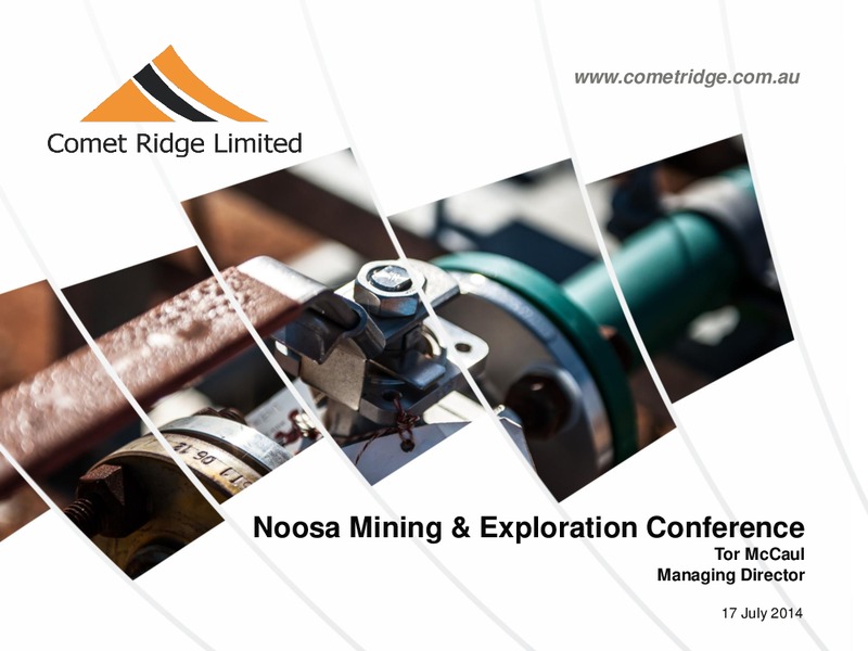 Noosa Mining & Exploration Conference – Comet Ridge Ltd. – slide 1