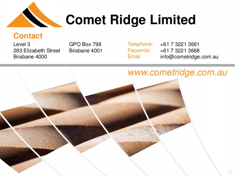 Noosa Mining & Exploration Conference – Comet Ridge Ltd. – slide 18
