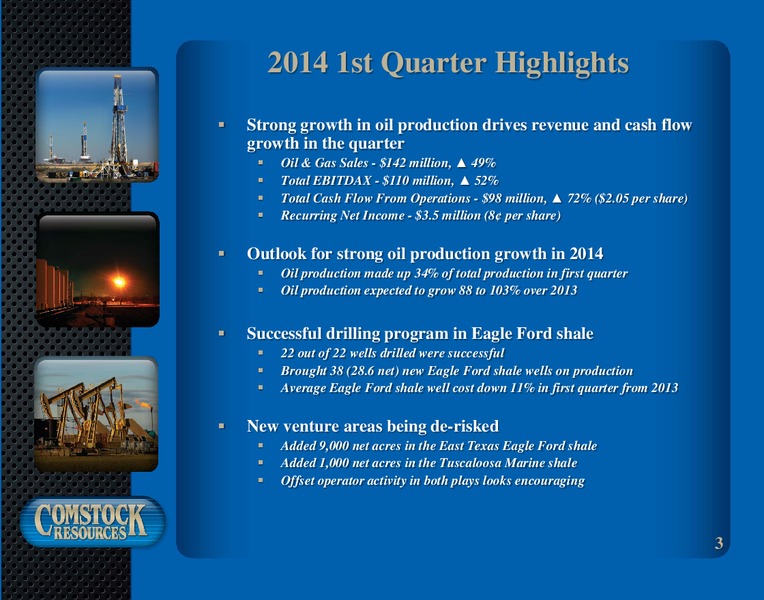 1st Quarter 2014 Results – Comstock Resources Inc. – slide 2