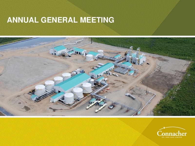 ANNUAL GENERAL MEETING – Connacher Oil & Gas Ltd. – slide 13