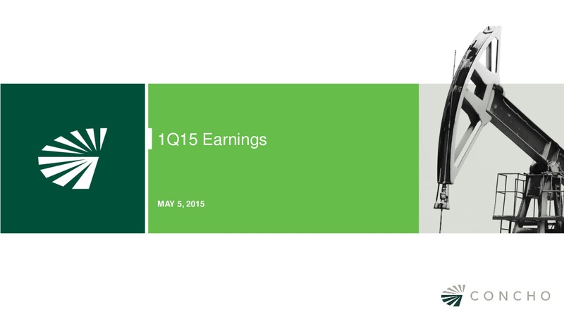 Q1 2015 EARNINGS CALL – Concho Resources, Inc. – slide 1