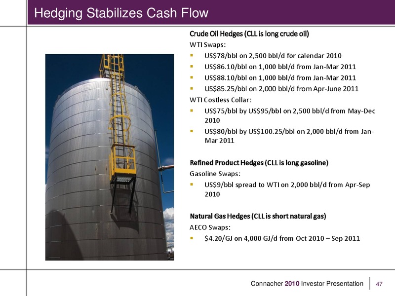 Q2 2010 EARNINGS CALL – Connacher Oil & Gas Ltd. – slide 45