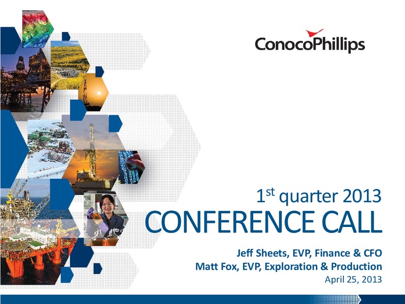 1Q 2013 – ConocoPhillips – slide 1