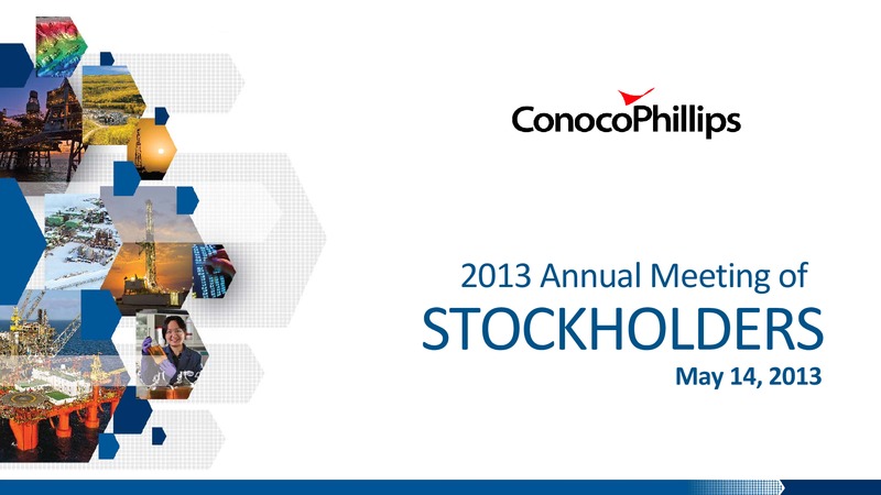 2013 ANNUAL MEETING OF STOCKHOLDERS – ConocoPhillips – slide 1