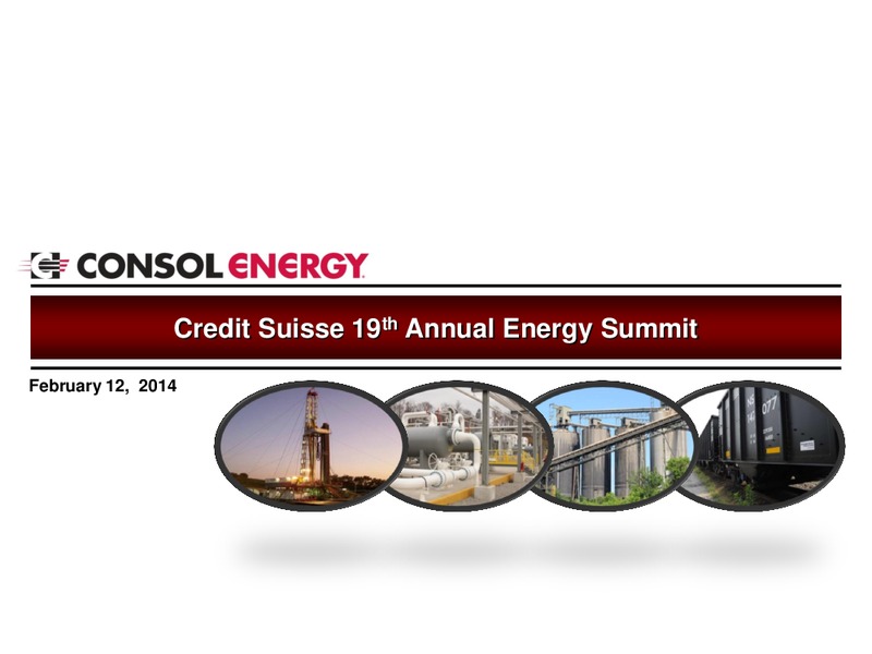 Credit Suisse 19th Annual Energy Summit – Consol Energy Inc. – slide 1
