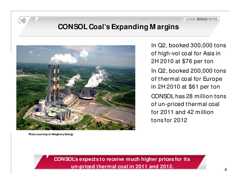 Q3 2010 Earnings Call – Consol Energy Inc. – slide 7
