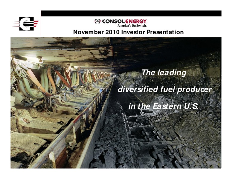 November 2010 Investor Presentation – Consol Energy Inc. – slide 1