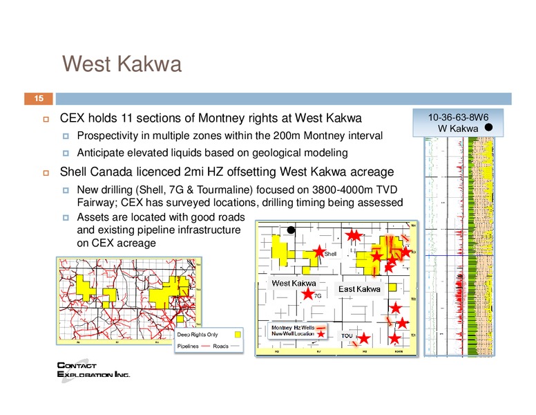 CORPORATE UPDATE SUMMER 2014 – Contact Exploration Inc. – slide 13