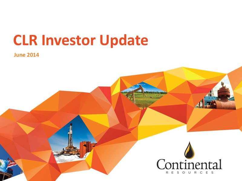 CLR Investor Update – Continental Resources, Inc. – slide 1