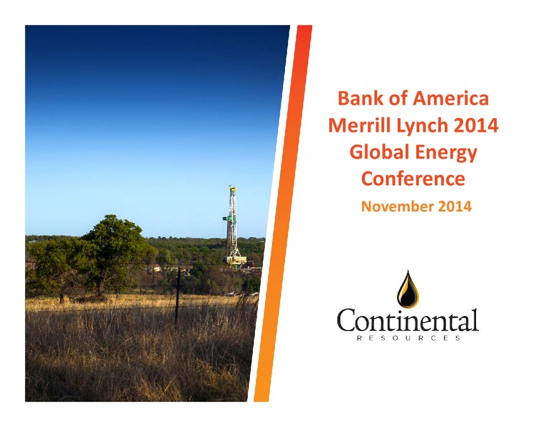 BAML 2014 Global Energy Conference – Continental Resources, Inc. – slide 1