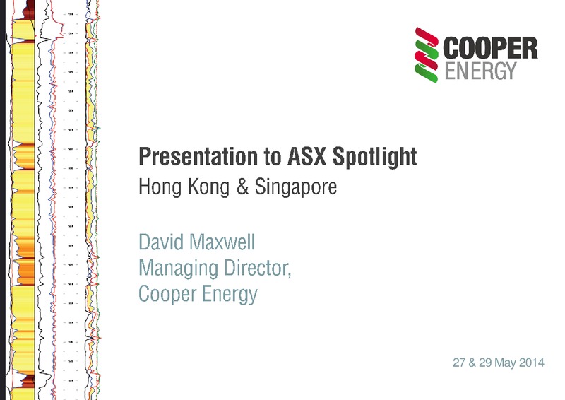 Presentation to ASX Spotlight Hong Kong & Singapore – Cooper Energy Limited – slide 1