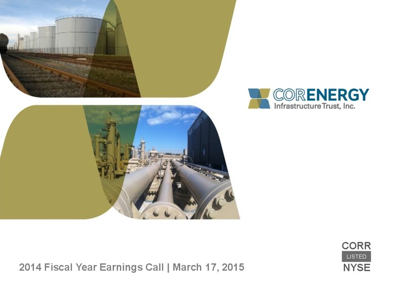 2014 Fiscal Year Earnings Call – Core Energy – slide 1
