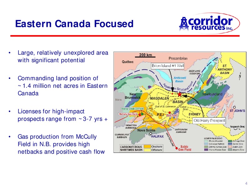 UPDATE – Corridor Resources Inc. – slide 4