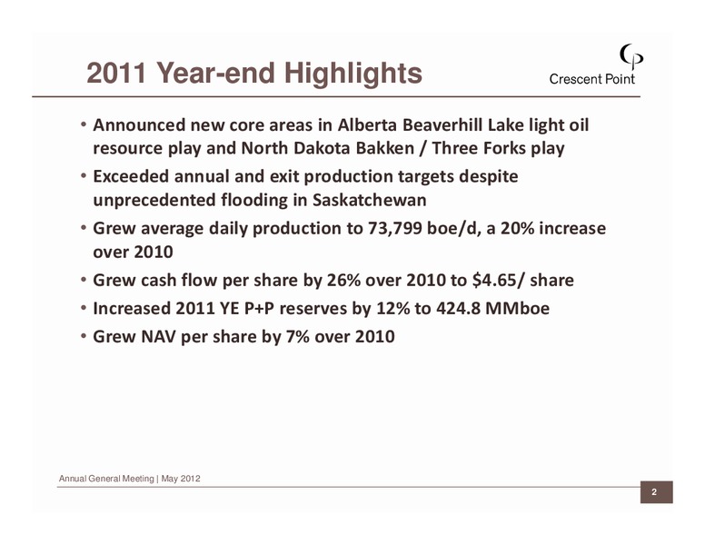 2012 ANNUAL GENERAL MEETING – Crescent Point Energy Corp. – slide 2