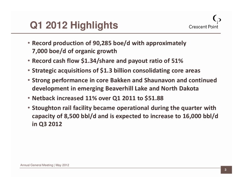 2012 ANNUAL GENERAL MEETING – Crescent Point Energy Corp. – slide 3