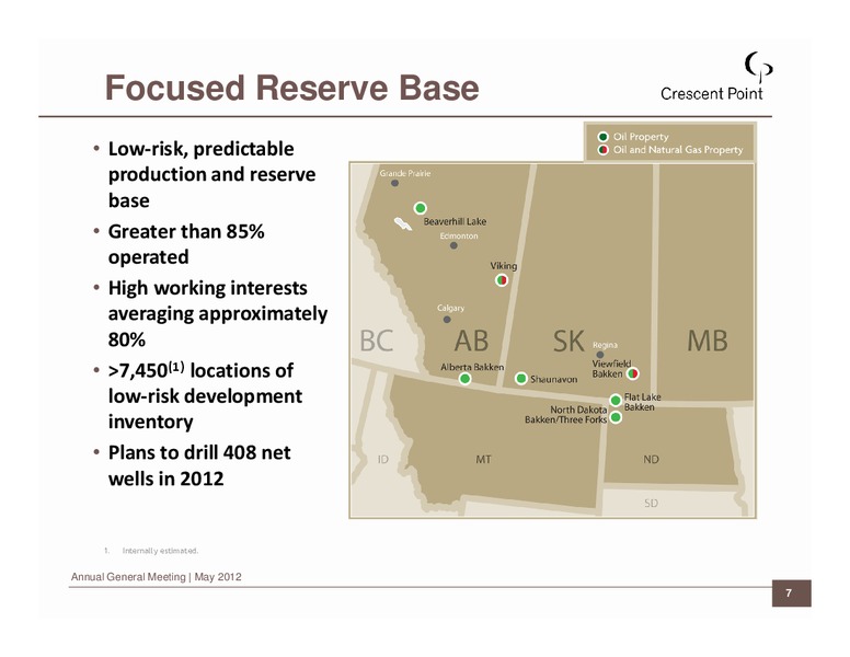 2012 ANNUAL GENERAL MEETING – Crescent Point Energy Corp. – slide 7