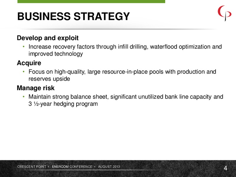 ENERCOM THE OIL AND GAS CONFERENCE – Crescent Point Energy Corp. – slide 4