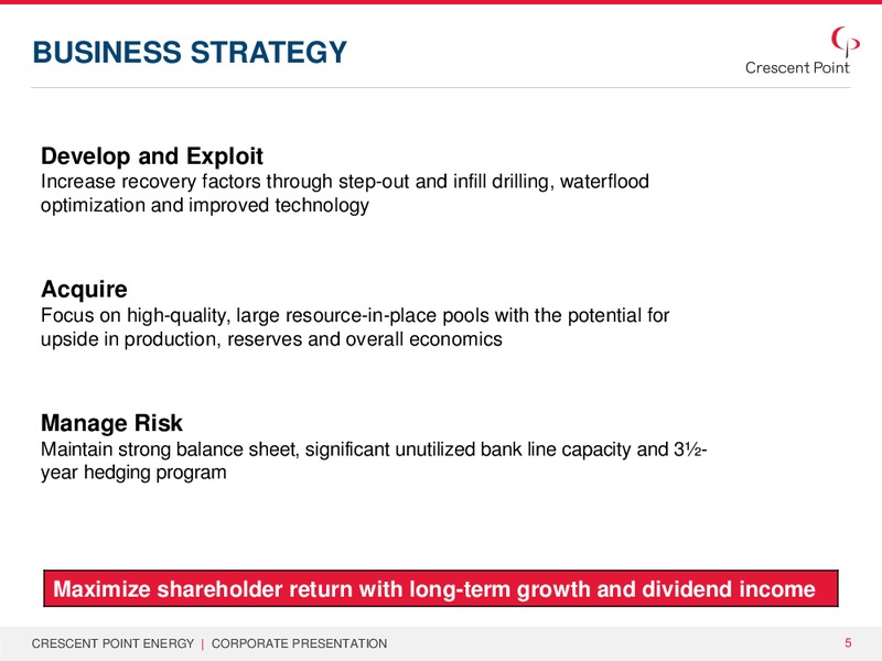 CORPORATE PRESENTATION – Crescent Point Energy Corp. – slide 4