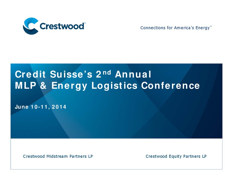 Credit Suisse 2nd Annual MLP and Energy Logistics Conference – Crestwood Midstream Partners Lp – slide 1