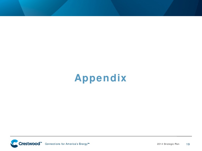2014 STRATEGIC PLAN – Crestwood Midstream Partners Lp – slide 18