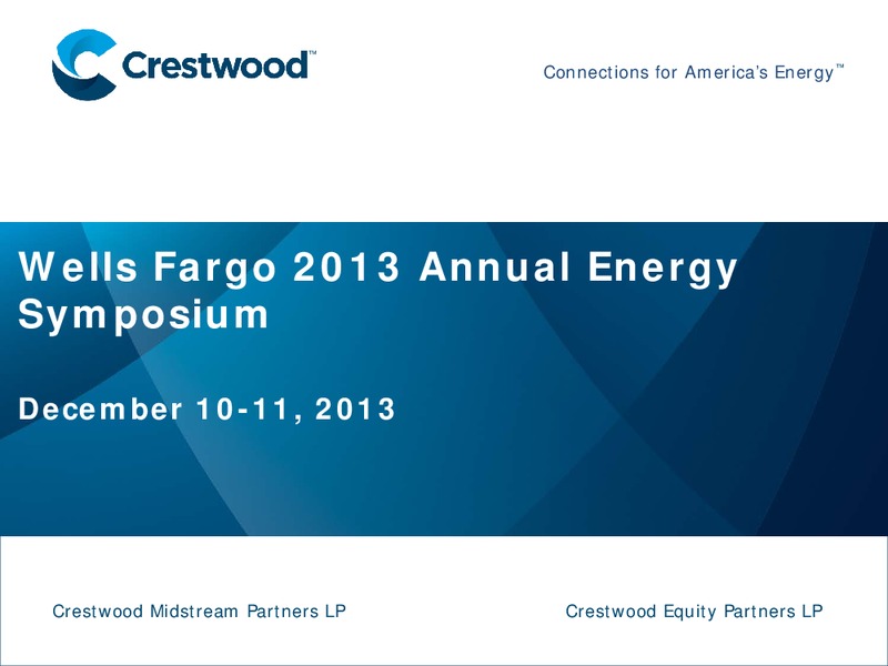 WELLS FARGO 2013 ANNUAL ENERGY PRESENTATION – Crestwood Midstream Partners Lp – slide 1