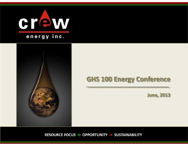 GLOBAL HUNTER SECURITIES ENERGY CONFERENCE – Crew Energy Inc. – slide 1
