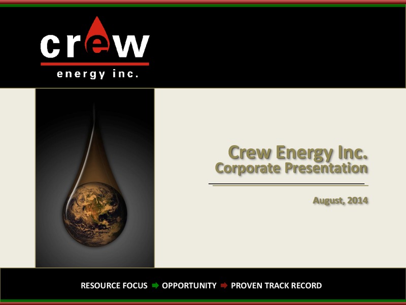 Corporate Presentation – Crew Energy Inc. – slide 1