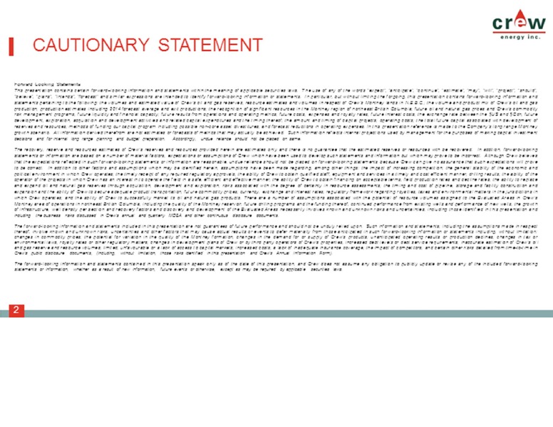 PETERS & CO 18TH ANNUAL ENERGY CONFERENCE – Crew Energy Inc. – slide 2