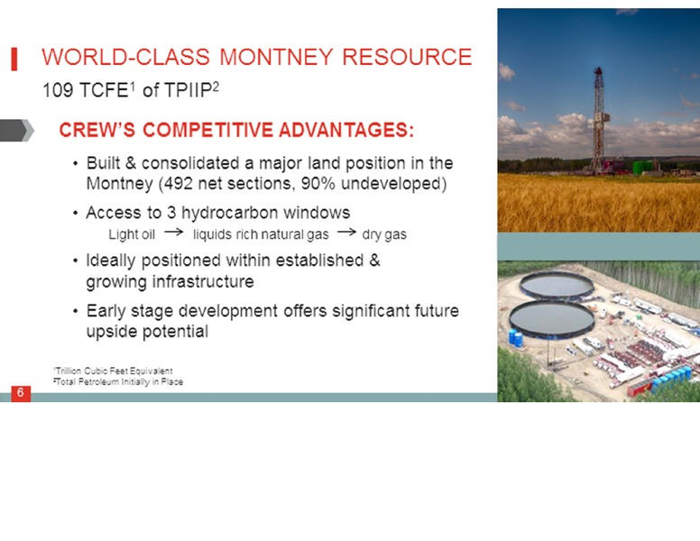 PETERS & CO 18TH ANNUAL ENERGY CONFERENCE – Crew Energy Inc. – slide 6