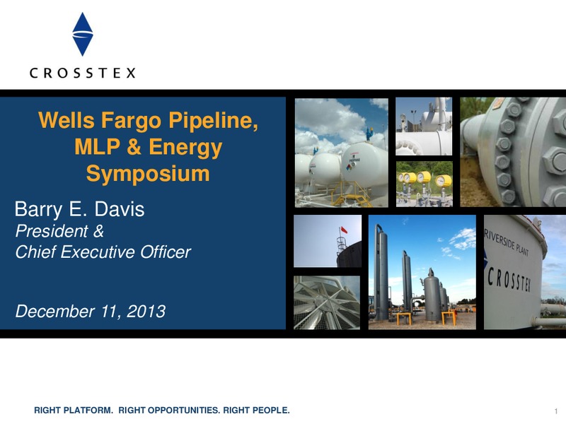 WElls Fargo Pipeline MLP and Energy Symposium – Crosstex Energy Lp – slide 1