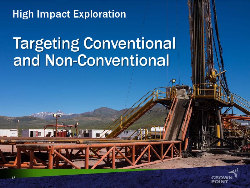 EXPLORATION AND PRODUCTION GROWTH IN ARGENTINA – Crown Point Energy Inc. – slide 13