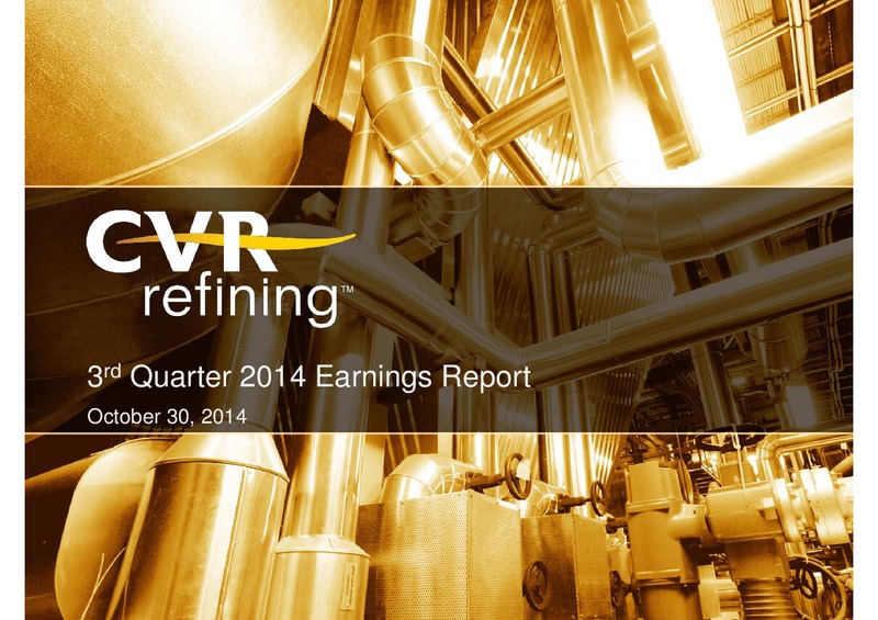 3rd Quarter 2014 Earnings Report – Cvr Refining Lp – slide 1