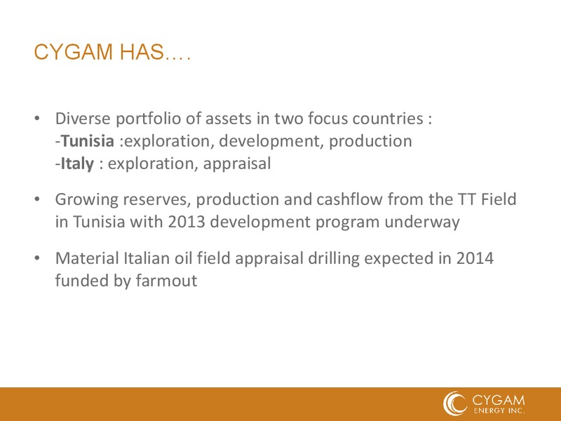 AGM PRESENTATION – Cygam Energy Inc. – slide 3